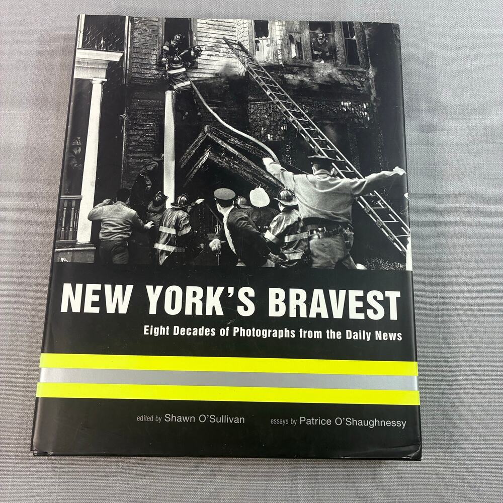 New York’s Bravest FDNY Firefighter Photo History Book Daily News HC